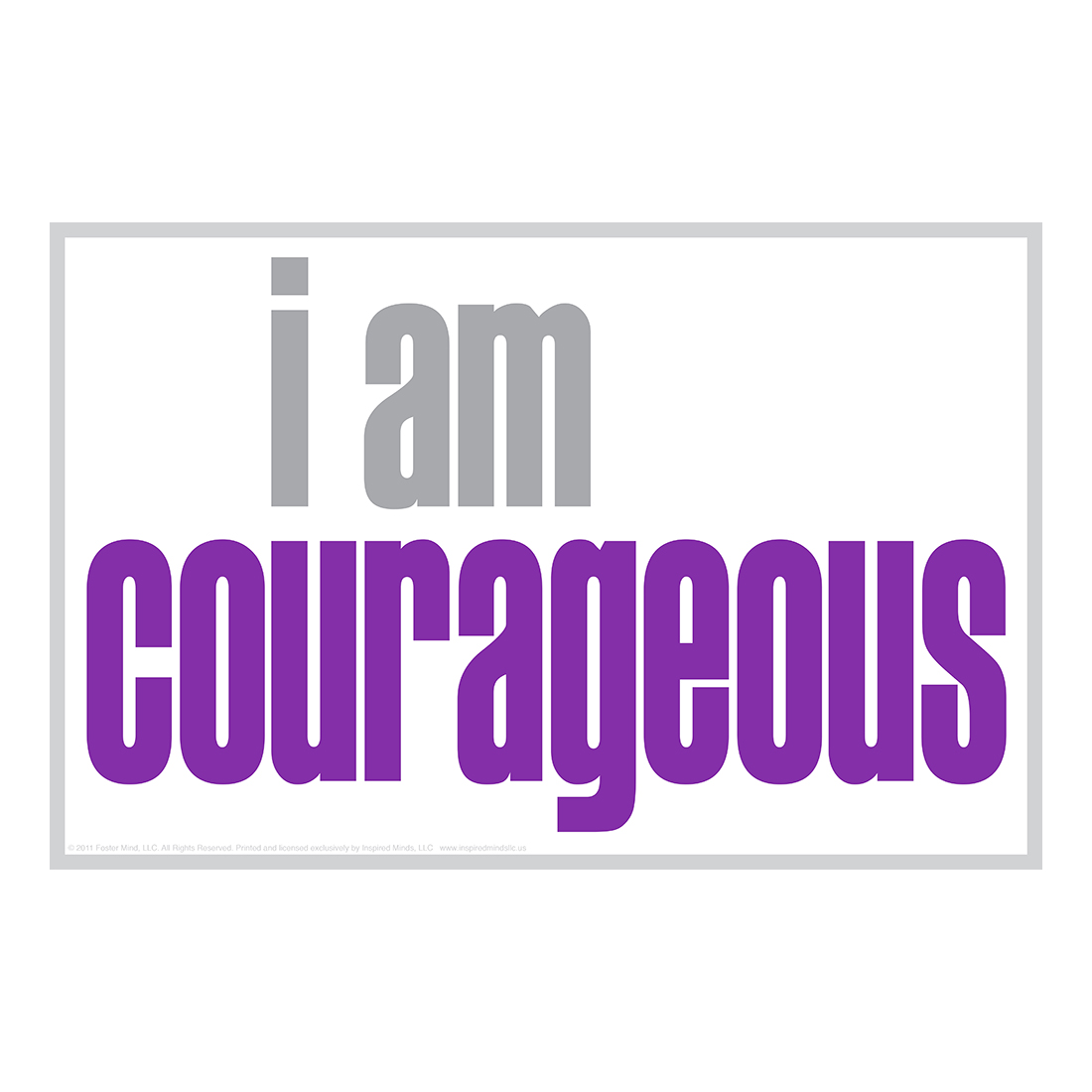 i am courageous – Inspiring Postcard | Inspired Minds