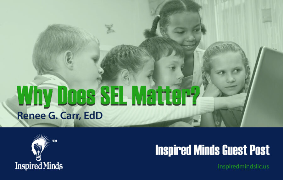 Why Does SEL Matter?