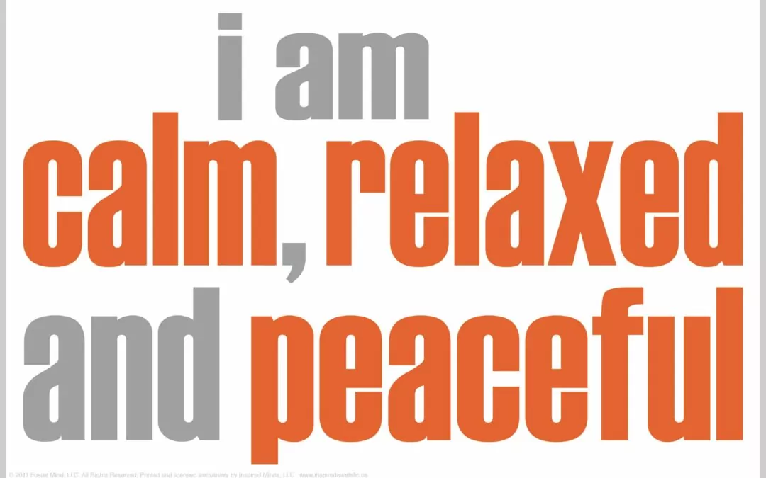 SEL Discussion Resource: I AM CALM, RELAXED AND PEACEFUL
