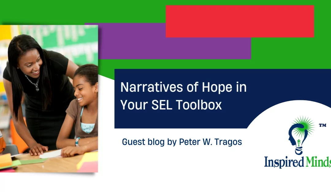 Narratives of Hope in Your SEL Toolbox
